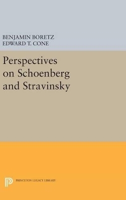 Perspectives on Schoenberg and Stravinsky - 