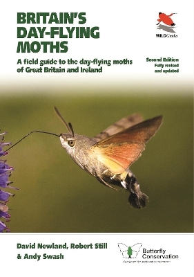 Britain's Day-flying Moths - David Newland, Robert Still, Andy Swash