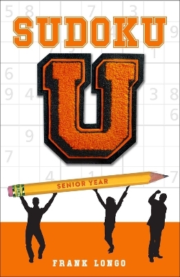 Sudoku U: Senior Year - Frank Longo