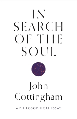 In Search of the Soul - John Cottingham