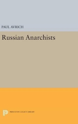 Russian Anarchists - Paul Avrich