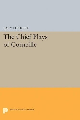 Chief Plays of Corneille - Pierre Corneille