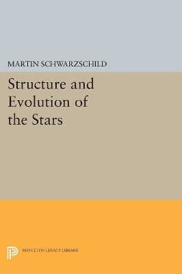 Structure and Evolution of Stars - Martin Schwarzschild