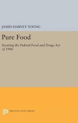 Pure Food - James Harvey Young