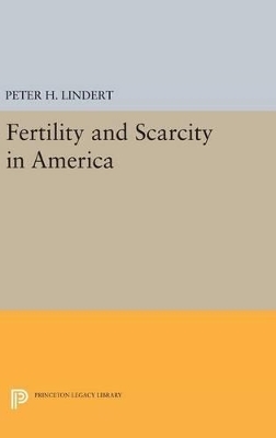 Fertility and Scarcity in America - Peter H. Lindert