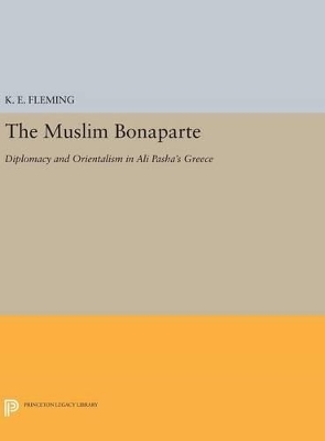 The Muslim Bonaparte - K. E. Fleming