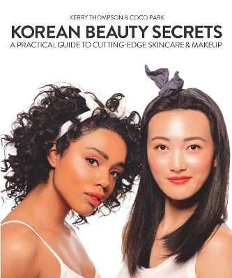 Korean Beauty Secrets - Kerry Thompson, Coco Park