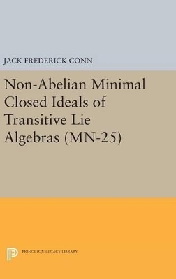 Non-Abelian Minimal Closed Ideals of Transitive Lie Algebras - Jack Frederick Conn