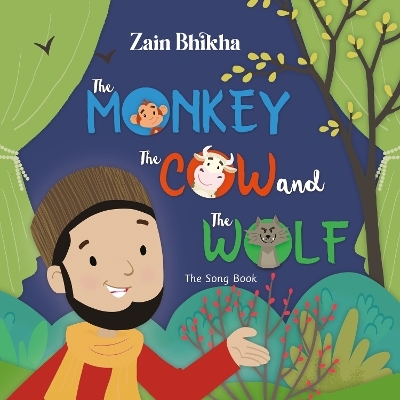 The Monkey, the Cow and the Wolf - Zain Bhikha