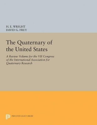 The Quaternary of the U.S. - Herbert Edgar Wright, David G. Frey