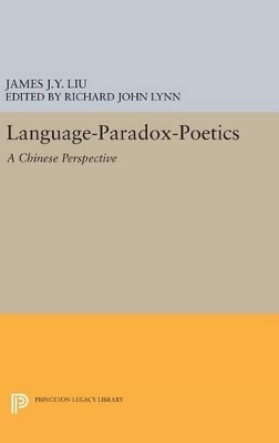 Language-Paradox-Poetics - James J.Y. Liu