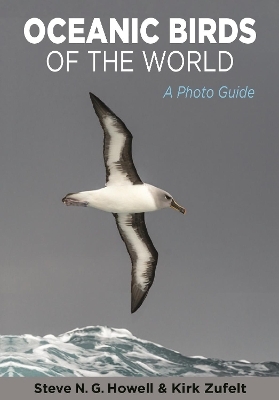 Oceanic Birds of the World - Steve N. G. Howell, Kirk Zufelt