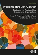 Working Through Conflict - Folger, Joseph P.; Poole, Marshall Scott; Stutman, Randall K.