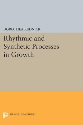 Rhythmic and Synthetic Processes in Growth - 