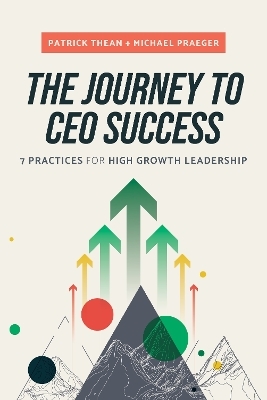 The Journey to CEO Success - Patrick Thean