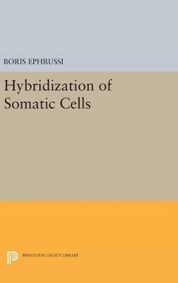 Hybridization of Somatic Cells - Boris Ephrussi