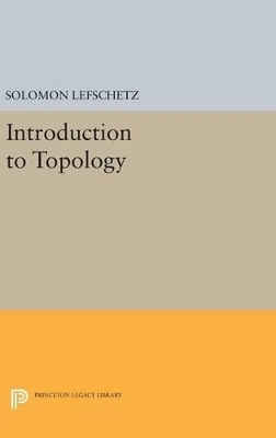 Introduction to Topology - Solomon Lefschetz