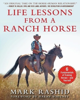 Life Lessons from a Ranch Horse - Mark Rashid