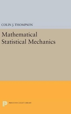 Mathematical Statistical Mechanics - Colin J. Thompson