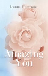 Amazing You - Joanne Hammons