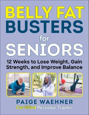 Belly Fat Busters for Seniors - Paige Waehner