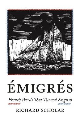 Émigrés - Richard Scholar