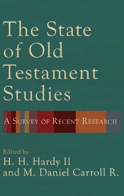 State of Old Testament Studies - H H Hardy  II