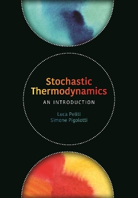 Stochastic Thermodynamics - Luca Peliti, Simone Pigolotti