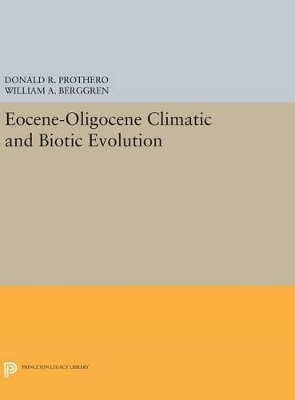 Eocene-Oligocene Climatic and Biotic Evolution - 