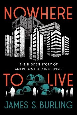 Nowhere to Live - James S. Burling