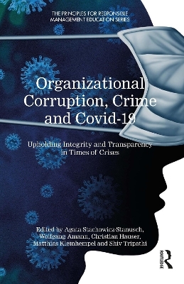 Organizational Corruption, Crime and Covid-19 - 