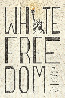 White Freedom - Tyler Stovall