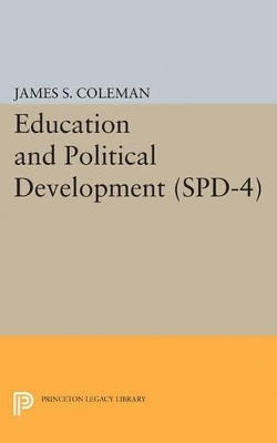 Education and Political Development. (SPD-4), Volume 4 - James Smoot Coleman