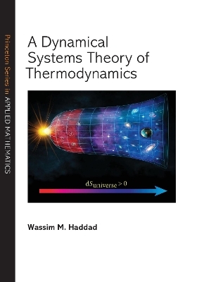 A Dynamical Systems Theory of Thermodynamics - Wassim M. Haddad