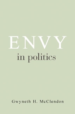 Envy in Politics - Gwyneth H. McClendon