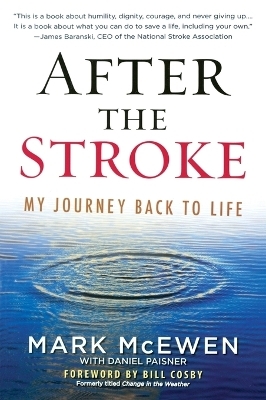 After the Stroke - Mark McEwen, Daniel Paisner