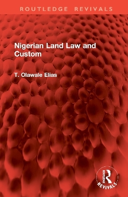 Nigerian Land Law and Custom - T. Olawale Elias