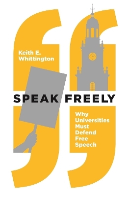 Speak Freely - Keith E. Whittington