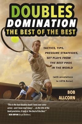 DOUBLES DOMINATION - Bob Allcorn