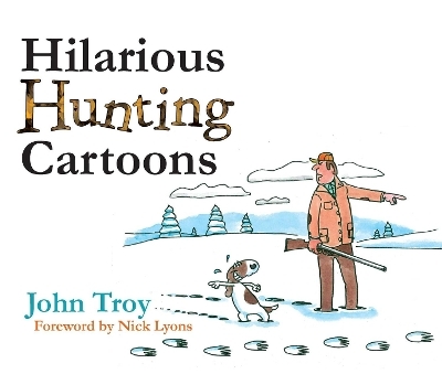 Hilarious Hunting Cartoons - John Troy