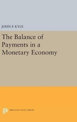 The Balance of Payments in a Monetary Economy - John F. Kyle