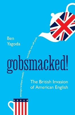 Gobsmacked! - Ben Yagoda