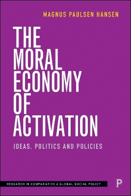 The Moral Economy of Activation - Magnus Paulsen Hansen