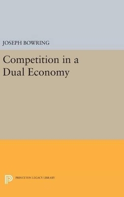 Competition in a Dual Economy - Joseph Bowring