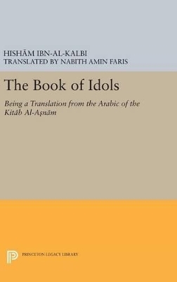 The Book of Idols - Ibn Al-Kalbi