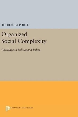 Organized Social Complexity - Todd R. La Porte