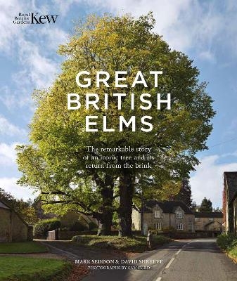 Great British Elms - Mark Seddon, David Shreeve