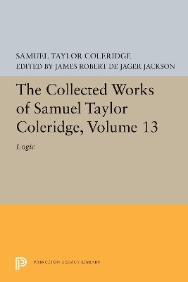 The Collected Works of Samuel Taylor Coleridge, Volume 13 - Samuel Taylor Coleridge