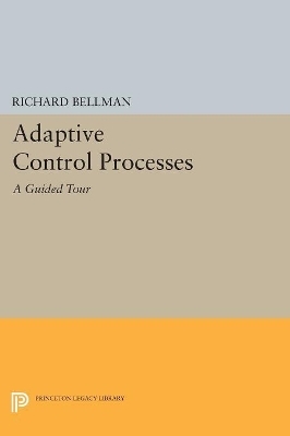 Adaptive Control Processes - Richard E. Bellman