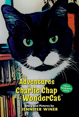 The Adventures of Charlie Chap the WonderCat - Jennifer Winer